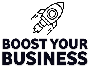 Boost Your Business Boost Your Business