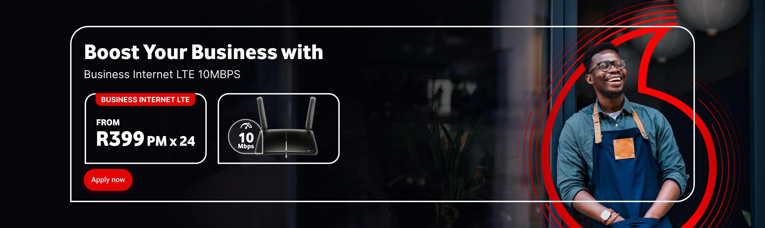 Business LTE 10MBPS for R399 per month x24