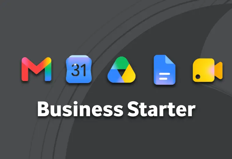 A dark grey textured background displaying five colorful Google Workspace application icons in a horizontal row: Gmail, Google Calendar, Google Drive, Google Docs, and Google Meet. Below the icons, the bold white text reads "Business Starter"